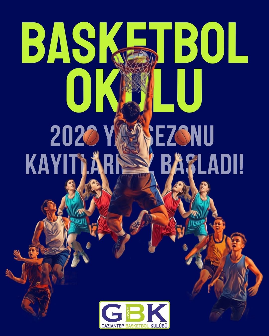 2026 Yaz Dönemi Gaziantep Basketbol Okulu Kayıtlarımız Başladı...